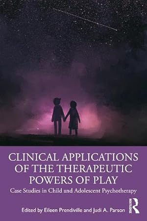Seller image for Clinical Applications of the Therapeutic Powers of Play (Paperback) for sale by Grand Eagle Retail