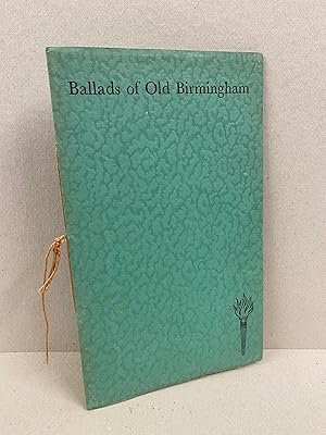 Image du vendeur pour Ballads of Old Birmingham mis en vente par Kerr & Sons Booksellers ABA