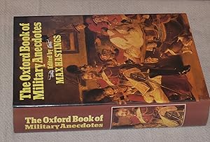 Seller image for THE OXFORD BOOK OF MILITARY ANECDOTES for sale by CHESIL BEACH BOOKS