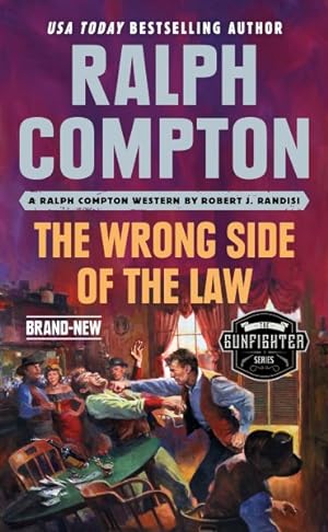 Imagen del vendedor de Ralph Compton : The Wrong Side of the Law a la venta por GreatBookPrices