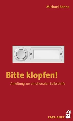Bild des Verkufers fr Bitte klopfen! : Anleitung zur emotionalen Selbsthilfe zum Verkauf von Smartbuy