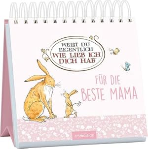 Seller image for Weit du eigentlich, wie lieb ich dich hab? : Fr die beste Mama for sale by Smartbuy