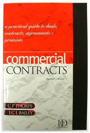 Seller image for Commerical Contracts: A Practical Guide to Deals, Contracts, Agreements and Promises for sale by PsychoBabel & Skoob Books