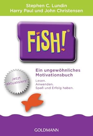 Bild des Verkufers fr Fish!(TM) : Ein ungewhnliches Motivationsbuch - Mit einem Vorwort von Ken Blanchard - Jetzt aktualisiert! zum Verkauf von Smartbuy