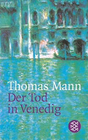 Seller image for Der Tod in Venedig : In der Fassung der Groen kommentierten Frankfurter Ausgabe for sale by Smartbuy
