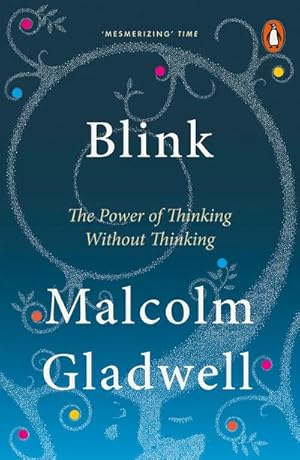 Immagine del venditore per Blink : The Power of Thinking Without Thinking venduto da Smartbuy