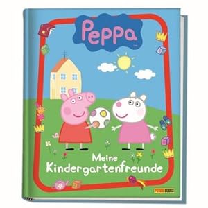 Seller image for Peppa Kindergartenfreundebuch : Meine Kindergartenfreunde for sale by Smartbuy