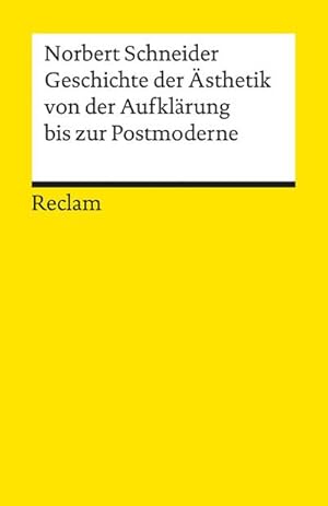 Seller image for Geschichte der sthetik von der Aufklrung bis zur Postmoderne : Eine paradigmatische Einfhrung for sale by Smartbuy