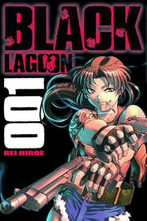 Bild des Verkufers fr Black Lagoon 01 : Spektakulre Manga-Action um wahnwitzige Abenteuer und eine unerschrockene Piratenbande zum Verkauf von Smartbuy