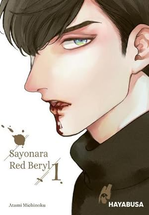 Bild des Verkufers fr Sayonara Red Beryl 1 : Vampir-Yaoi-Manga ab 16 - unwiderstehlich und anziehend! zum Verkauf von Smartbuy