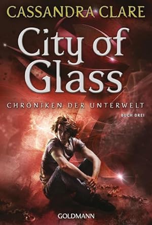 Bild des Verkufers fr City of Glass : Chroniken der Unterwelt 3 zum Verkauf von Smartbuy