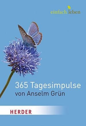 Seller image for Einfach leben. 365 Tagesimpulse von Anselm Grn for sale by Smartbuy