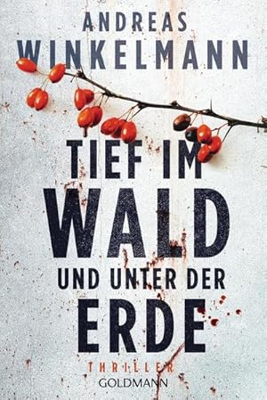 Seller image for Tief im Wald und unter der Erde : Ein Fall fr Nele Karminter - Thriller for sale by Smartbuy