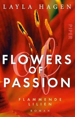 Bild des Verkufers fr Flowers of Passion - Flammende Lilien : Roman | Hot Romance - heies Verlangen und groe Gefhle zum Verkauf von Smartbuy