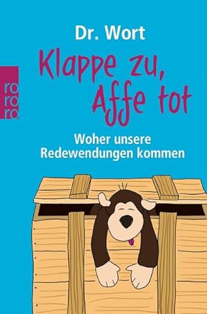 Image du vendeur pour Klappe zu, Affe tot : Woher unsere Redewendungen kommen mis en vente par Smartbuy
