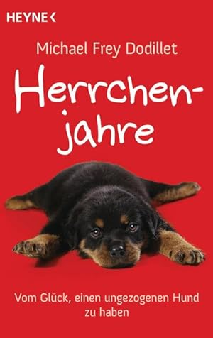 Seller image for Herrchenjahre : Vom Glck, einen ungezogenen Hund zu haben for sale by Smartbuy
