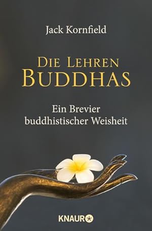 Bild des Verkufers fr Die Lehren Buddhas : Ein Brevier buddhistischer Weisheit zum Verkauf von Smartbuy