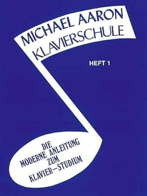 Image du vendeur pour Aaron Klavierschule 1 : Die Moderne Anleitung zum Klavier - Studium mis en vente par Smartbuy