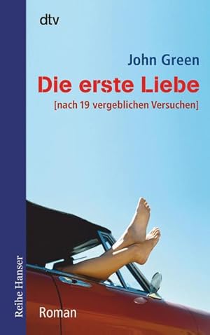 Seller image for Die erste Liebe : nach 19 vergeblichen Versuchen Roman for sale by Smartbuy