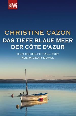 Bild des Verkäufers für Das tiefe blaue Meer der Côte d'Azur : Der sechste Fall für Kommissar Duval zum Verkauf von Smartbuy