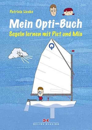 Imagen del vendedor de Mein Opti-Buch : Segeln lernen mit Piet und Mia a la venta por Smartbuy