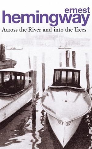 Bild des Verkufers fr Across the River and into the Trees zum Verkauf von Smartbuy