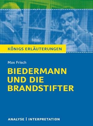 Bild des Verkufers fr Biedermann und die Brandstifter : Textanalyse und Interpretation mit ausfhrlicher Inhaltsangabe und Abituraufgaben mit Lsungen zum Verkauf von Smartbuy