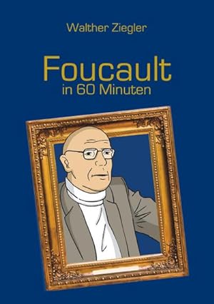 Bild des Verkufers fr Foucault in 60 Minuten zum Verkauf von Smartbuy