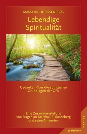 Bild des Verkufers fr Lebendige Spiritualitt : Gedanken ber die spirituellen Grundlagen der GFK. zum Verkauf von Smartbuy