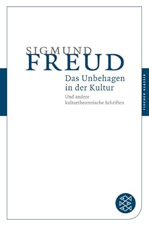 Seller image for Das Unbehagen in der Kultur : Und andere kulturtheoretische Schriften for sale by Smartbuy