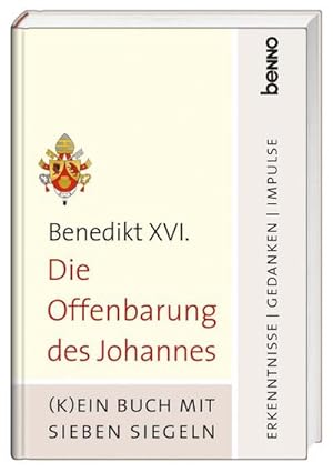 Seller image for Die Offenbarung des Johannes : (K)ein Buch mit sieben Siegeln - Erkenntnisse, Gedanken, Impulse for sale by Smartbuy