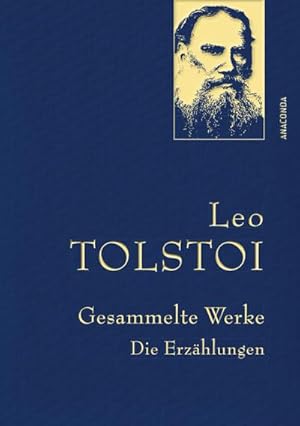 Image du vendeur pour Leo Tolstoi - Gesammelte Werke. Die Erzhlungen (Leinenausg. mit goldener Schmuckprgung) mis en vente par Smartbuy