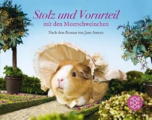 Bild des Verkufers fr Stolz und Vorurteil mit den Meerschweinchen. Nach dem Roman von Jane Austen zum Verkauf von Smartbuy