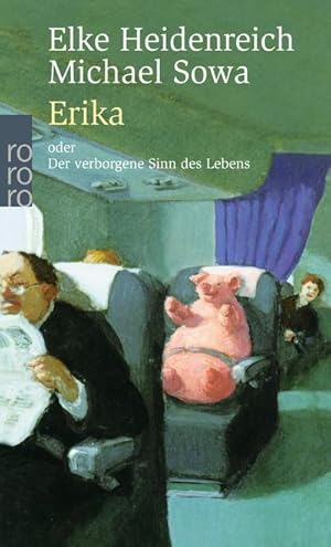 Seller image for Erika : oder Der verborgene Sinn des Lebens for sale by Smartbuy