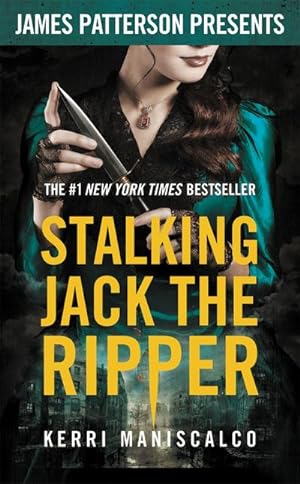 Bild des Verkufers fr Stalking Jack the Ripper : James Patterson Presents zum Verkauf von Smartbuy