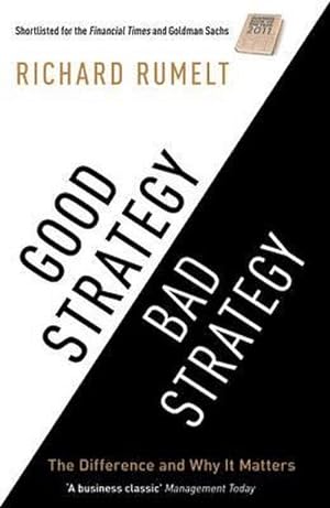 Bild des Verkufers fr Good Strategy / Bad Strategy : The difference and why it matters zum Verkauf von Smartbuy