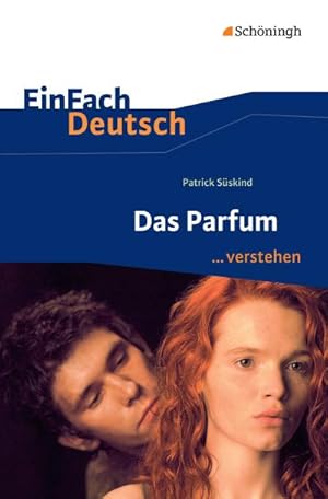 Bild des Verkufers fr Das Parfum. EinFach Deutsch .verstehen : Das Parfum zum Verkauf von Smartbuy