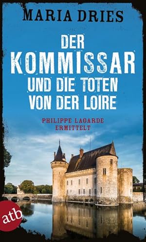 Bild des Verkufers fr Der Kommissar und die Toten von der Loire : Philippe Lagarde ermittelt zum Verkauf von Smartbuy