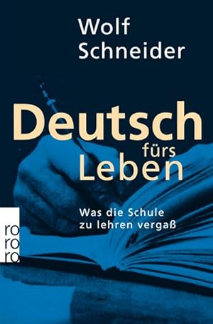 Bild des Verkäufers für Deutsch fürs Leben : Was die Schule zu lehren vergaß zum Verkauf von Smartbuy