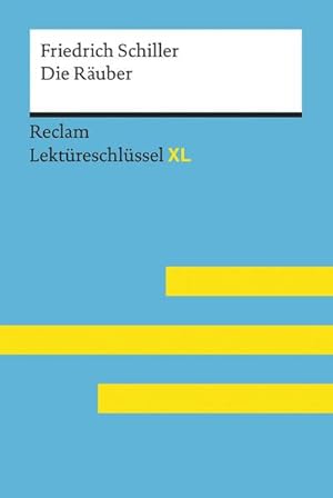 Bild des Verkufers fr Friedrich Schiller: Die Ruber : Lektreschlssel XL zum Verkauf von Smartbuy