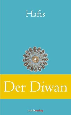 Bild des Verkufers fr Der Diwan : Eine Auswahl der schnsten Gedichte zum Verkauf von Smartbuy