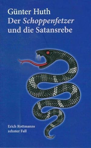 Bild des Verkufers fr Der Schoppenfetzer und die Satansrebe : Erich Rottmanns zehnter Fall zum Verkauf von Smartbuy