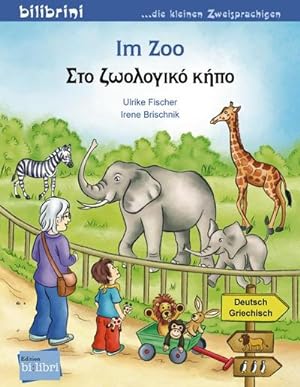 Bild des Verkufers fr Im Zoo. Kinderbuch Deutsch-Griechisch zum Verkauf von Smartbuy