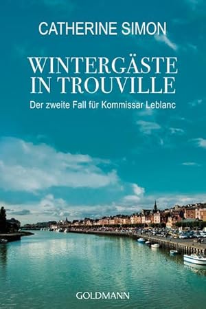 Seller image for Wintergste in Trouville : Der zweite Fall fr Kommissar Leblanc for sale by Smartbuy
