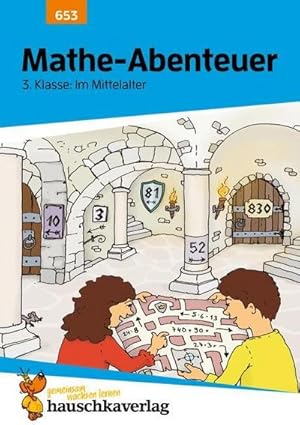 Seller image for Mathe-Abenteuer: Im Mittelalter - 3. Klasse : Grundrechenarten, Gren, Konzentrationsbungen. bungsprogramm mit Lsungen fr die 3. Grundschulklasse for sale by Smartbuy