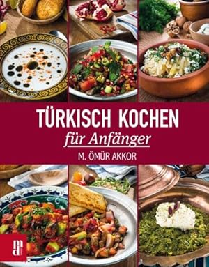 Bild des Verkufers fr Trkisch Kochen fr Anfnger zum Verkauf von Smartbuy