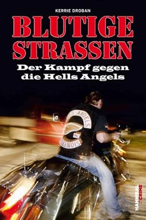 Bild des Verkufers fr Blutige Straen : Der Kampf gegen die Hells Angels zum Verkauf von Smartbuy