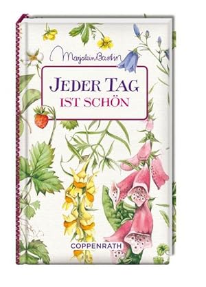 Seller image for Kleine Weisheiten: Jeder Tag ist schn for sale by Smartbuy
