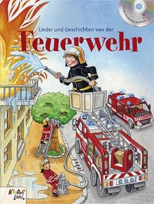 Image du vendeur pour Lieder und Geschichten von der Feuerwehr mis en vente par Smartbuy