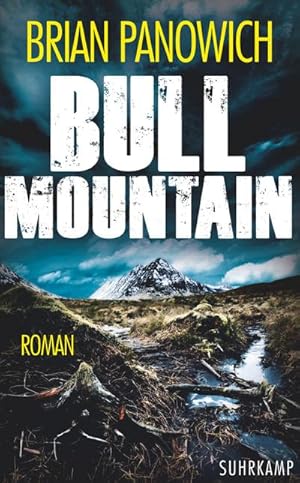 Seller image for Bull Mountain : Roman. Deutsche Erstausgabe for sale by Smartbuy